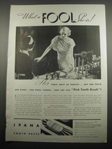 1933 Ipana Toothpaste Ad - What a fool she is - £14.78 GBP