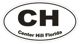 Center Hill Florida Oval Bumper Sticker or Helmet Sticker D1634 Euro Oval - £1.11 GBP+
