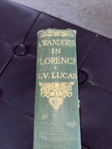 A Wanderer In Florence by E. V. Lucas - Pub: Methuen - 1925 - Hardback Book - £7.35 GBP