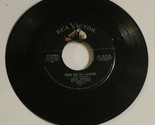 Eddie Arnold 45 record Gonna Find Me A Bluebird - Little Bit RCA - $4.94