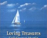 Loving Treasures (Loving Series #1) (Love Inspired #177) Martin, Gail Ga... - $2.93