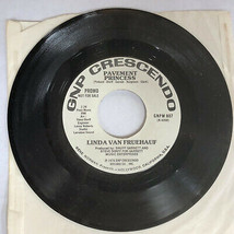 Linda Van Fruehauf - Pavement Princess 2-Sided GNP Vinyl Radio Promo 7&quot; 45  - £20.50 GBP