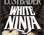 White Ninja Eric V. Lustbader - $2.93