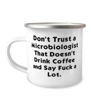 Don&#39;t Trust a Microbiologist That Doesn&#39;t Drink. 12oz Camper Mug, Microbiologist - £15.78 GBP