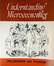 Understanding Microeconomics: 5th Edition by Robert Heilbroner &amp; Lester ... - £4.45 GBP