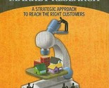 A Marketer&#39;s Guide to Market Research: A Strategic Approach to Reach the... - $47.69