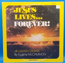 Jesus Lives Forever Choir LP &quot;An Easter Cantata&quot; BX8 - $7.97