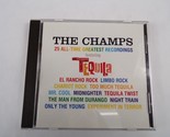 The Champs All Time Greatest Tequila Last Night Chariot Rock Honky Tonk ... - $13.99