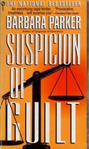 Suspicion of Guilt by Barbara Parker / 1996 Legal Thriller Paperback - £0.90 GBP