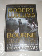 Robert Ludlum&#39;s the Bourne Objective by Eric Van Lustbader (2010, Hardcover, ... - £5.42 GBP