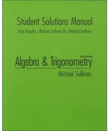 Student Solutions Manual for Algebra and Trigonometry Sullivan, Michael - €30,79 EUR
