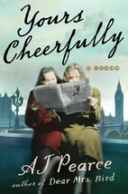 &quot;Yours Cheerfully&quot; By AJ Pearce Brand New  Advance Readers Edition Paperback - £12.57 GBP