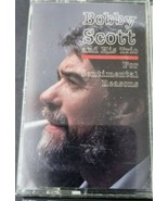 BOBBY SCOTT For Sentimental Reasons Cassette Tape - £12.70 GBP