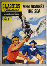 CLASSICS ILLUSTRATED #103 Men Against the Sea (HRN 126BL) Australian com... - £19.41 GBP