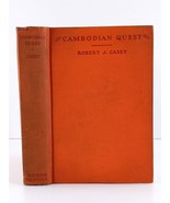 Cambodian Quest By Robert J Casey Signed Dedication By Author 1931 First... - £15.48 GBP