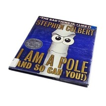 I Am a Pole (and So Can You!) by Stephen Colbert 2012 Hardcover Book Satire image 4