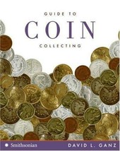 Guide to Coin Collecting - David L. Ganz New Book - £7.10 GBP