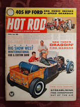Rare HOT ROD Car Magazine April 1962 Roadsters 405 HP Ford Rod Custom Show - £17.21 GBP
