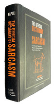 The Official Dictionary of Sarcasm : A Lexicon for Those of Us Who Are Better... - £6.08 GBP