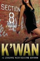 Section 8 : A Hood Rat Novel Paperback K&#39;wan - $26.49