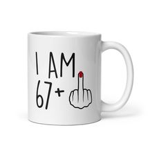 Funny 68 Year Old Gift Coffee Mug, I Am 67 Plus 1 Middle Finger For A 68th Birth - £14.19 GBP+