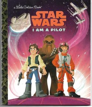 I Am A Pilot (Star Wars) Little Golden Book - £4.55 GBP