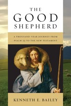 The Good Shepherd: A Thousand-Year Journey from Psalm 23 to the New Test... - $16.60