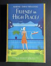 MARNE DAVIS KELLOGG - FRIENDSin HIGH PLACES - $16.00