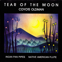 Coyote Oldman CD Tear of the Moon - Native American Flute &amp; Incan Pan Pipe  - £15.53 GBP