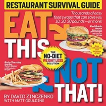 Eat This Not That! Restaurant Survival Guide: The No-Diet Weight Loss So... - $13.37