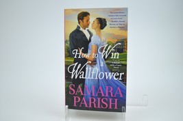 How To Win A Wallflower By Samara Parish - $5.99