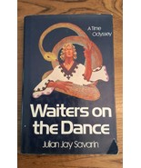 Waiters on the Dance A Time Odyssey Julian Jay Savarin 1978 St. Martin&#39;s... - €43,12 EUR