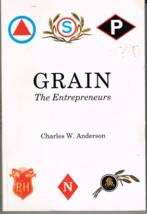 Grain : The Entrepeneurs by Charles W. Anderson (Trade Paperback) - $12.82