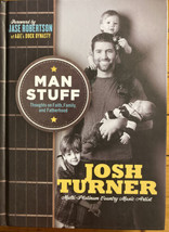 Man Stuff: Thoughts on Faith, Family, and Fatherhood by Josh Turner: Used - £10.35 GBP
