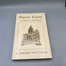 Historic Kansas - A Centenary Sketchbook by Margaret Whittemore - Architecture - £14.85 GBP