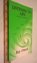 Listening to Life by Ray Owen (1987, Paperback) - £55.27 GBP
