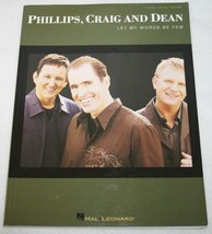 PHILLIPS CRAIG AND DEAN Let My Words Be Few SONGBOOK Sheet Music Piano G... - £10.10 GBP