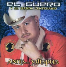 Antes Y Despues [Audio CD] Guero Y Su Banda Centenario - $12.85