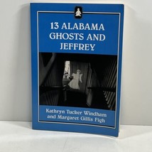 13 Alabama Ghosts &amp; Jeffrey Signed Kathryn Tucker Windham 1989 Tpb 3RD Print - £20.82 GBP