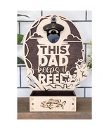 Fishing Dad Keeps It REEL Custom Bottle Opener Dad Fisherman Wall Mounte... - £41.41 GBP