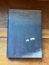 The Ninemile Wolves By Rick Bass Clark City Press 1992 Limited Edition 1st Print - £18.21 GBP