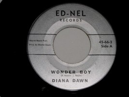 Diana Dawn Wonder Boy Target Unknown 45 Rpm Record Vintage Ed Nel Label 66 VG++ - £393.45 GBP