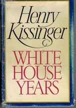 White House Years By Kissinger, Henry 1979 Hardcover - $14.00