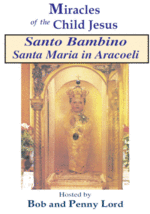 Child Jesus of Santa Maria in Aracoeli DVD by Bob &amp; Penny Lord,New - £7.87 GBP