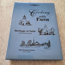 Cooking With Faith Lutheran Church Cookbook Forest Lake MN 110th Anniversary - £12.41 GBP