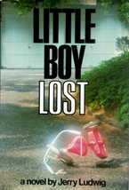 Little Boy Lost: A Novel by Jerry Ludwig / 1977 Hardcover Suspense - £4.54 GBP