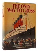 John Maxtone-Graham The Only Way To Cross 1st Edition 1st Printing - £72.26 GBP