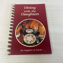 Dining With The Daughters Cookbook Paperback Book The Daughters Of Hawaii 1988 - £14.79 GBP