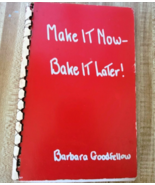 Make it Now - Bake it Later! by Barbara Goodfellow Spiral Cookbook 1965 - $5.93