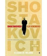 Shostakovich: A Life Remembered Wilson, Elizabeth - £8.26 GBP